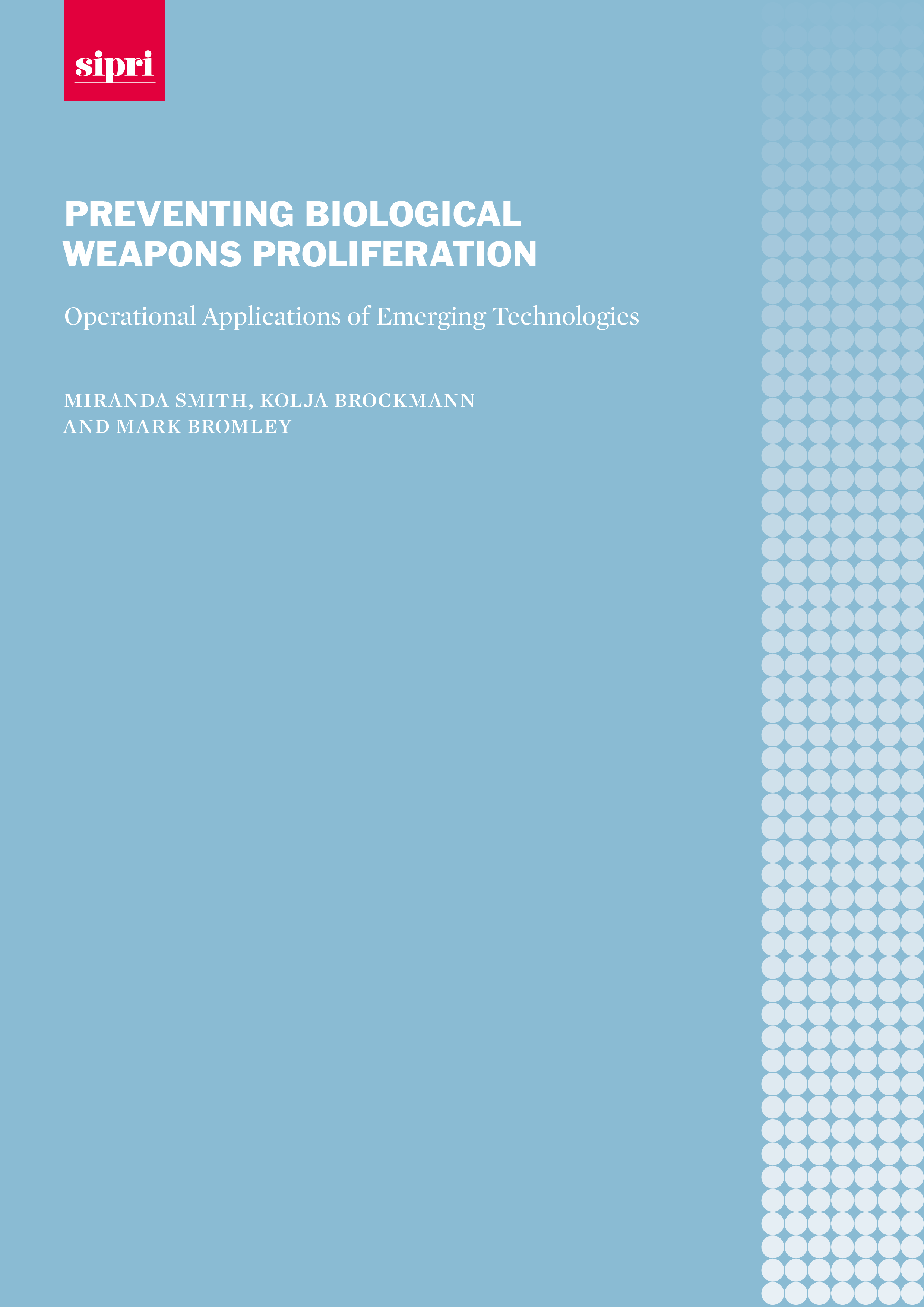 Preventing Biological Weapons Proliferation: Operational Applications of Emerging Technologies