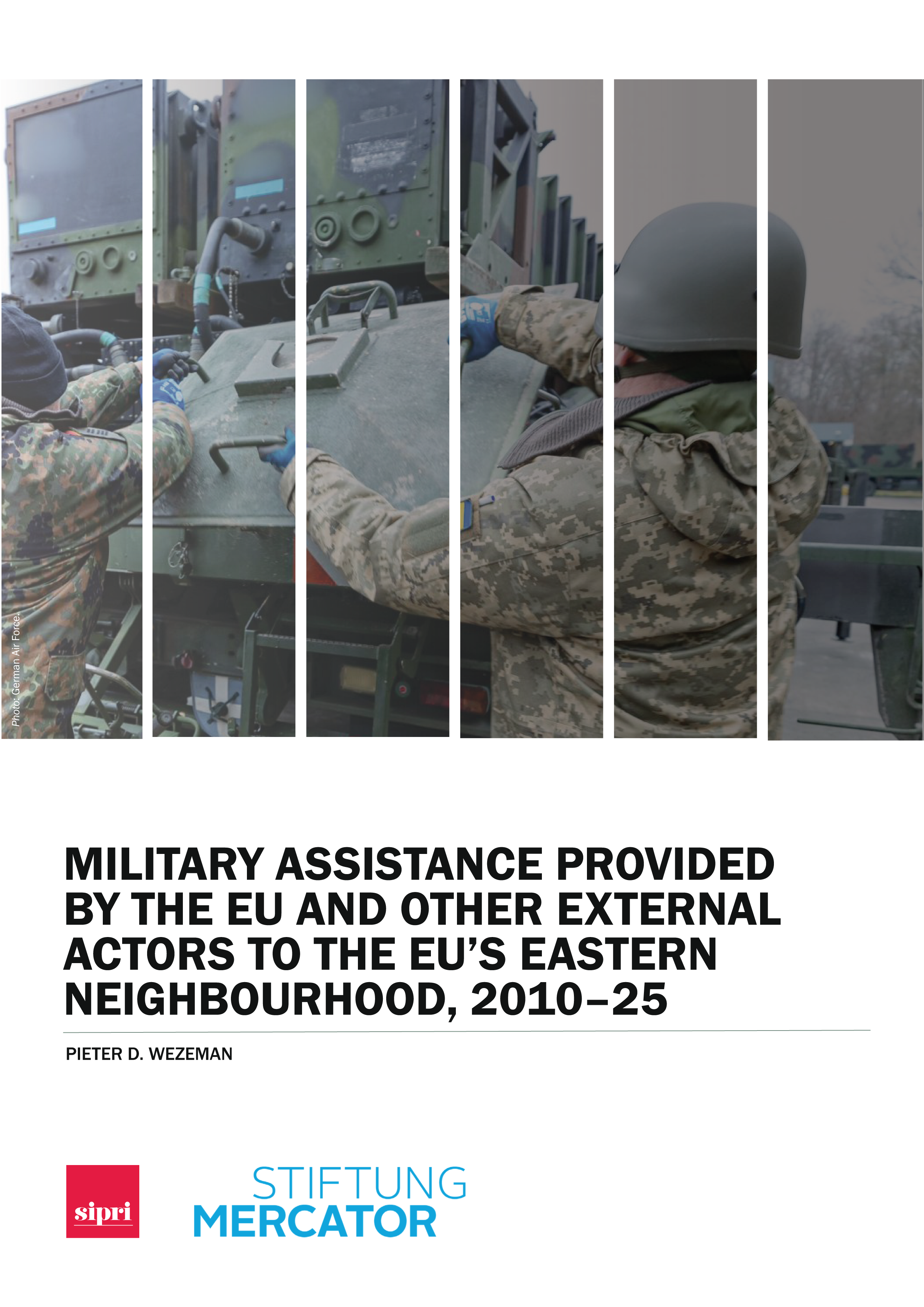 Military Assistance Provided by the EU and Other External Actors to the EU’s Eastern Neighbourhood, 2010–25