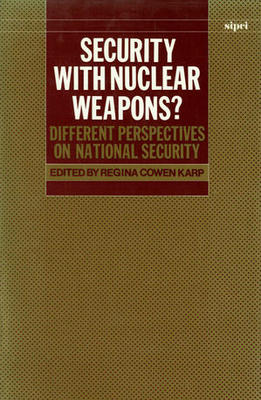 Security with Nuclear Weapons? Different Perspectives on National ...