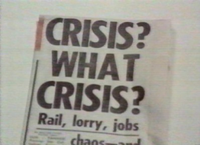 'Crisis? What crisis?' newspaper headline