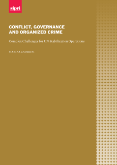 Conflict, Governance and Organized Crime: Complex Challenges for UN Stabilization Operations